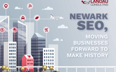 Newark SEO, Moving Businesses Forward to Make History