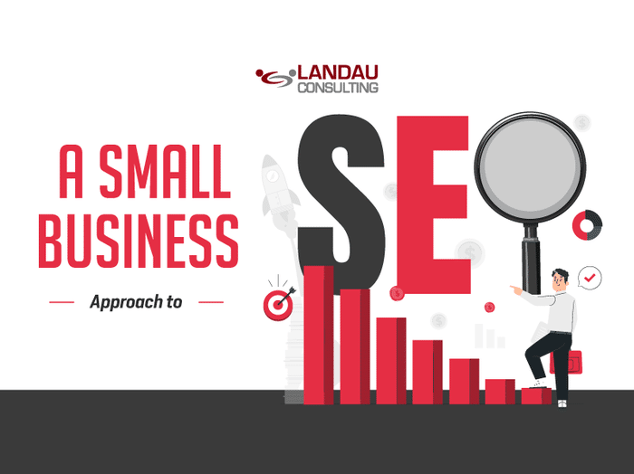 A Small Business Approach to SEO